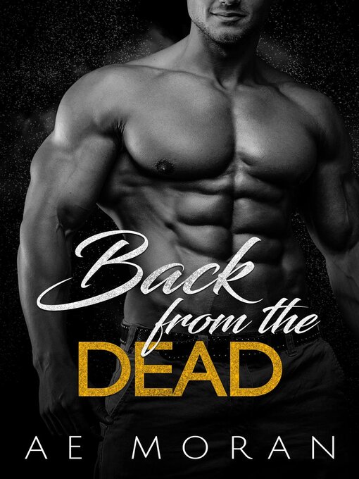 Title details for Back From the Dead by A.E. Moran - Available